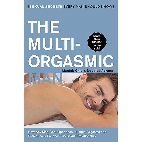 The Multi-Orgasmic Man, Mantak Chia, Douglas Abrams