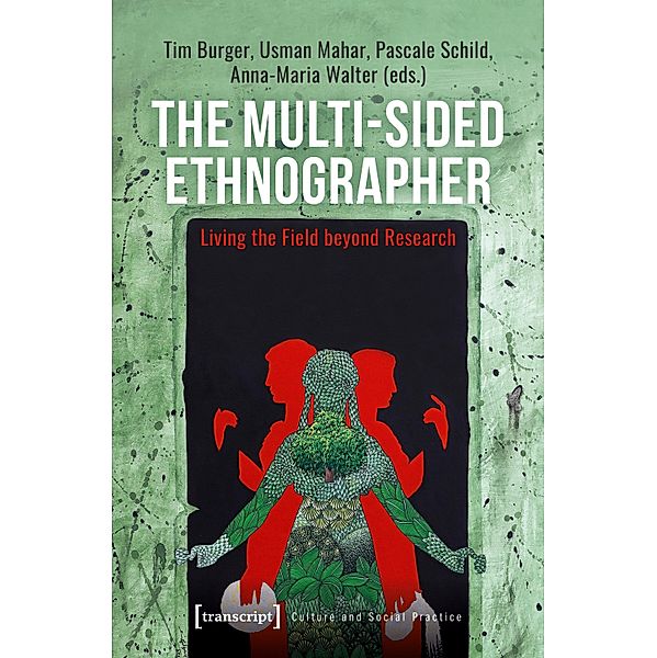 The Multi-Sided Ethnographer / Kultur und soziale Praxis