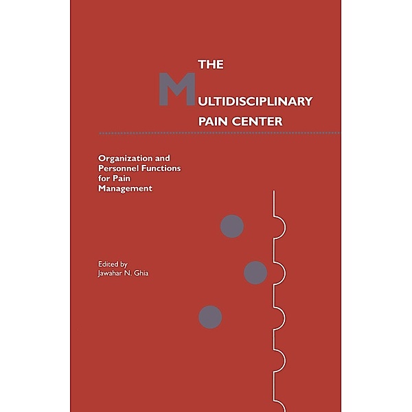 The Multidisciplinary Pain Center / Current Management of Pain Bd.1