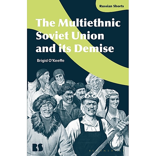 The Multiethnic Soviet Union and its Demise / Russian Shorts, Brigid O'Keeffe