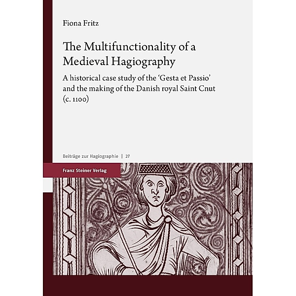 The Multifunctionality of a Medieval Hagiography, Fiona Fritz