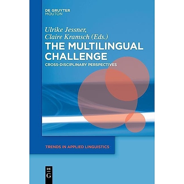 The Multilingual Challenge / Trends in Applied Linguistics [TAL] Bd.16