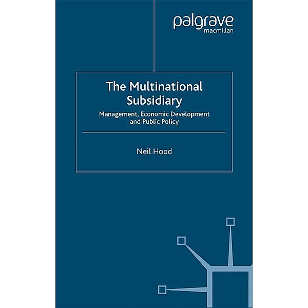 The Multinational Subsidiary, N. Hood