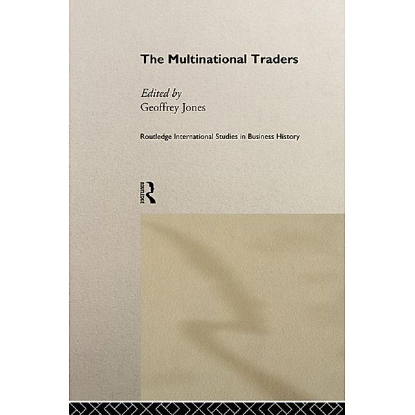 The Multinational Traders, Geoffrey G Jones