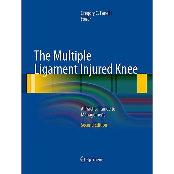 The Multiple Ligament Injured Knee