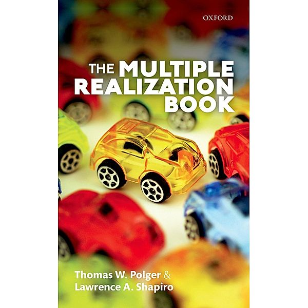 The Multiple Realization Book, Thomas W. Polger, Lawrence A. Shapiro