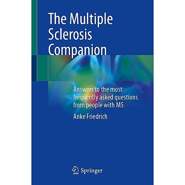 The Multiple Sclerosis Companion, Anke Friedrich