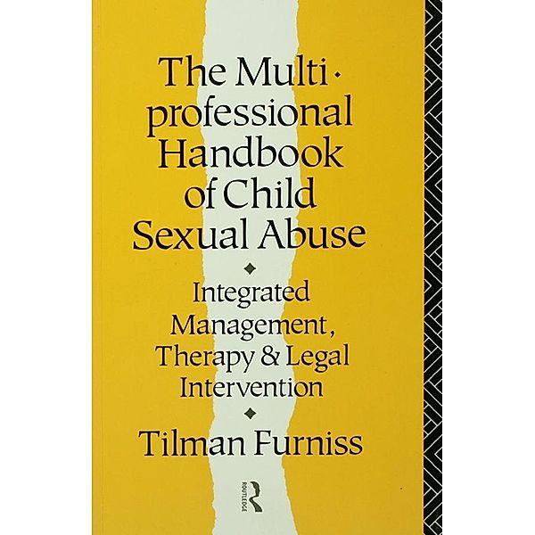 The Multiprofessional Handbook of Child Sexual Abuse, Tilman Furniss