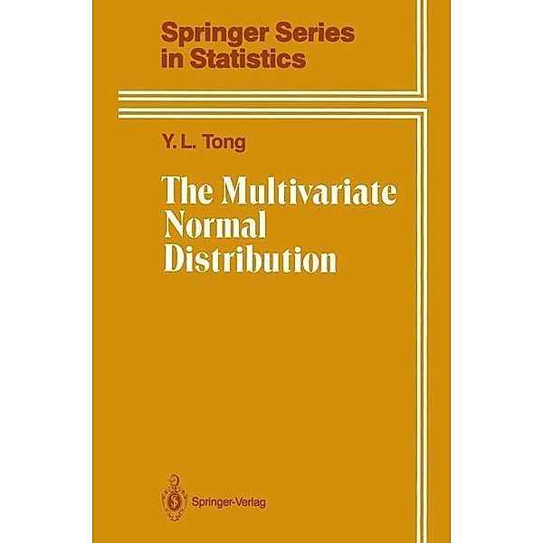 The Multivariate Normal Distribution / Springer Series in Statistics, Y. L. Tong