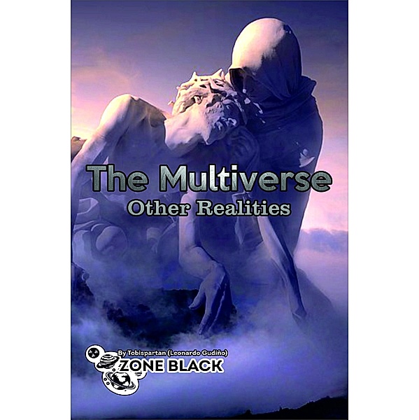 THE MULTIVERSES OTHER REALITIES?, Leonardo Gudiño