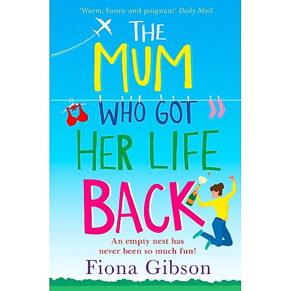 The Mum Who Got Her Life Back, Fiona Gibson