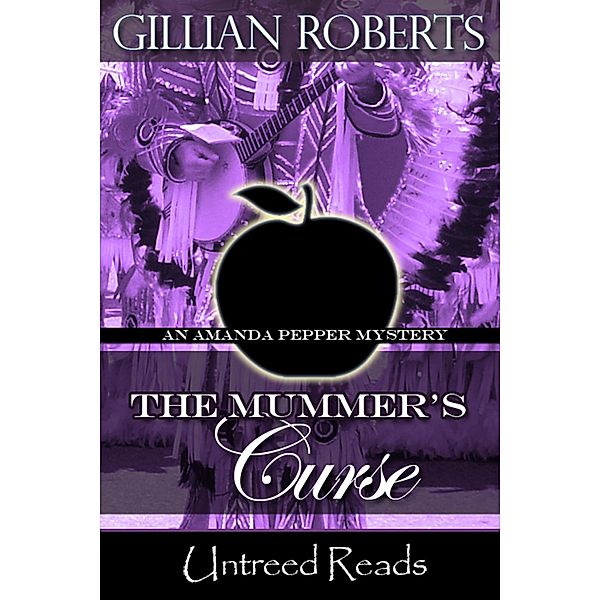 The Mummer's Curse (An Amanda Pepper Mystery, #7) / An Amanda Pepper Mystery, Gillian Roberts