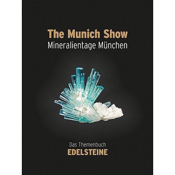 The Munich Show. Mineralientage München 2015