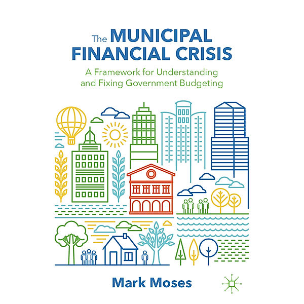 The Municipal Financial Crisis, Mark Moses