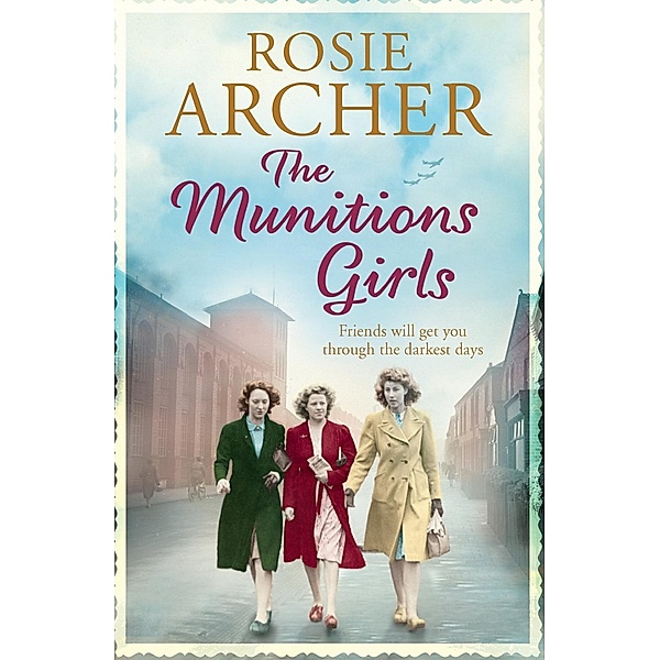 The Munitions Girls / The Bomb Girls Bd.3, Rosie Archer