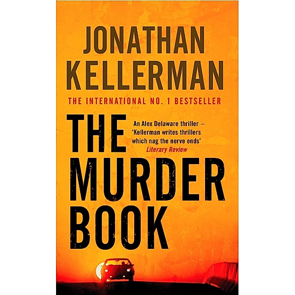 The Murder Book (Alex Delaware series, Book 16) / Alex Delaware Bd.16, Jonathan Kellerman