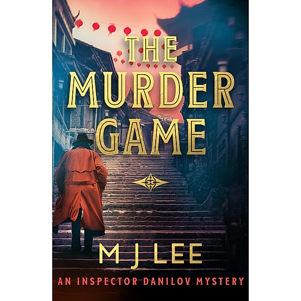 The Murder Game / An Inspector Danilov Crime Thriller Bd.3, M J Lee