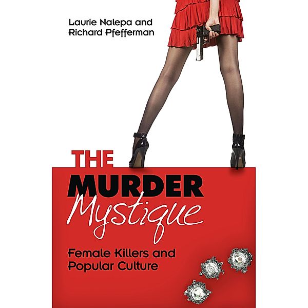 The Murder Mystique, Laurie Nalepa, Richard Pfefferman