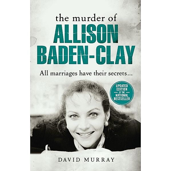 The Murder of Allison Baden-Clay / Puffin Classics, David Murray