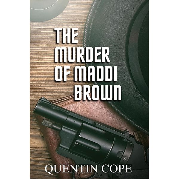 The Murder of Maddi Brown, Quentin Cope