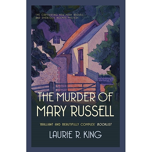 The Murder of Mary Russell / Mary Russell & Sherlock Holmes Bd.14, Laurie R. King
