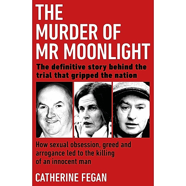 The Murder of Mr Moonlight, Catherine Fegan