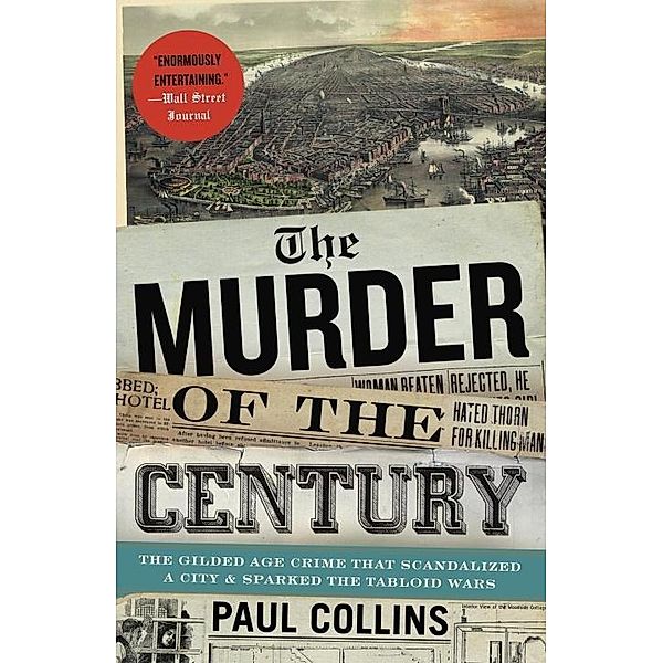 The Murder of the Century, Paul Collins