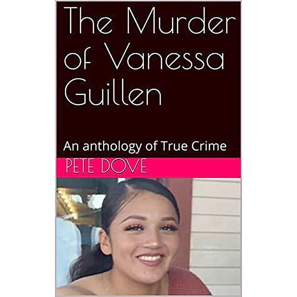 The Murder of Vanessa Guillen, Pete Dove