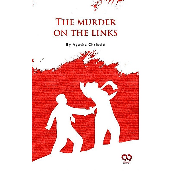 The Murder On The Links, Agatha Christie