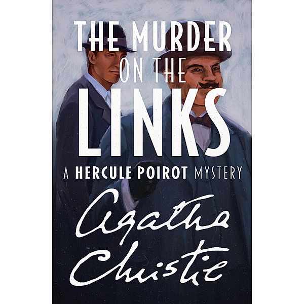 The Murder on the Links / The Hercule Poirot Mysteries, Agatha Christie