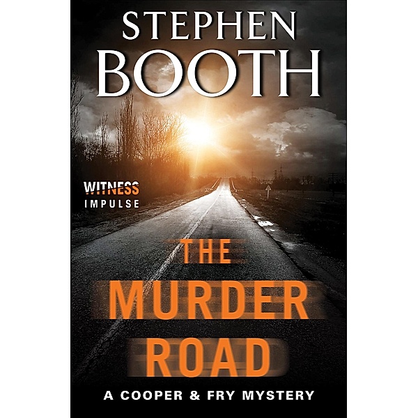 The Murder Road / Cooper & Fry Mysteries, Stephen Booth