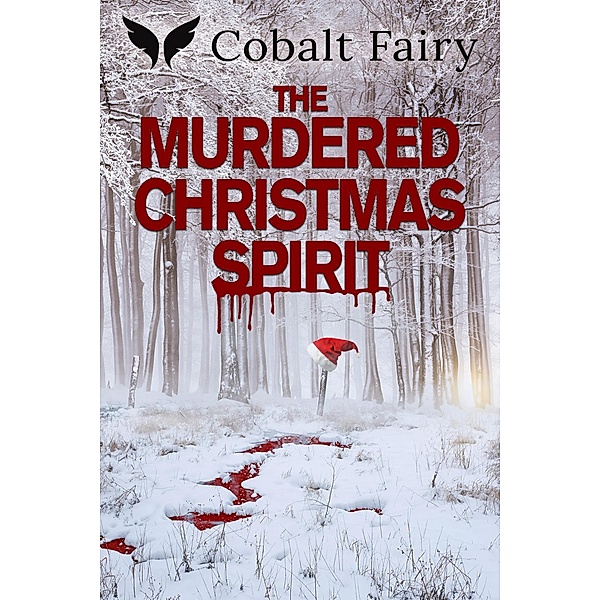 The Murdered Christmas Spirit, Freya Atwood, Ellis Keler