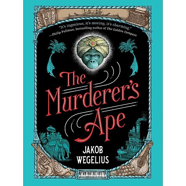 The Murderer's Ape, Jakob Wegelius