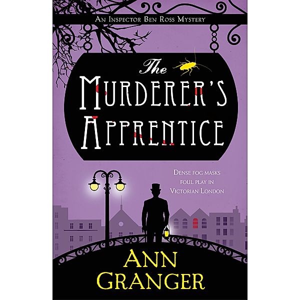 The Murderer's Apprentice / Inspector Ben Ross Bd.7, Ann Granger