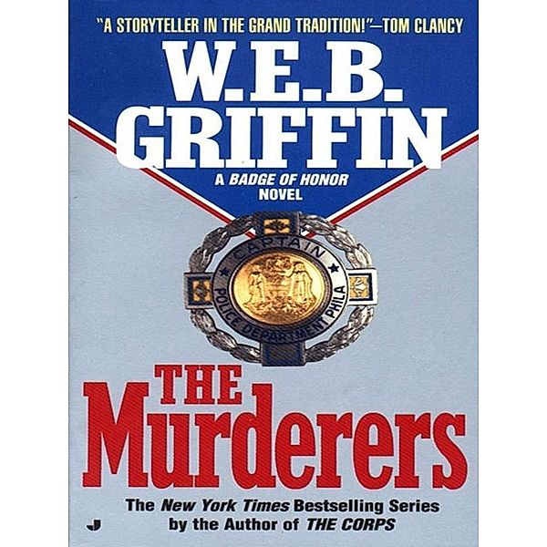 The Murderers / Badge Of Honor Bd.6, W. E. B. Griffin