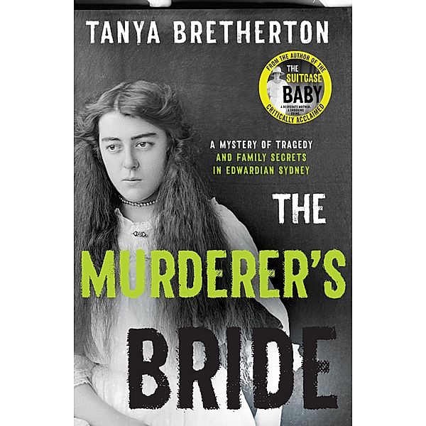 The Murderer's Bride / The Australian Crime Vault, Tanya Bretherton