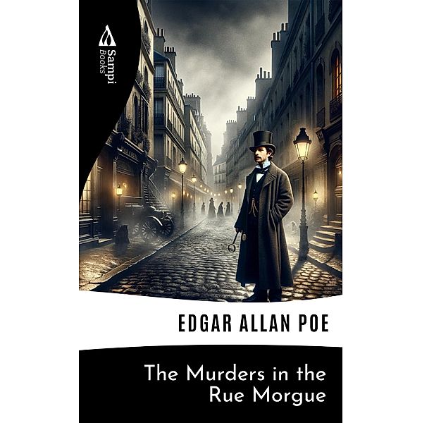 The Murders in the Rue Morgue, Edgar Allan Poe