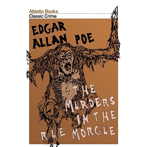 The Murders in the Rue Morgue / Atlantic Classic Crime Bd.5, Edgar Allan Poe
