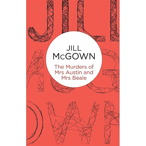 The Murders of Mrs Austin and Mrs Beale, Jill McGown