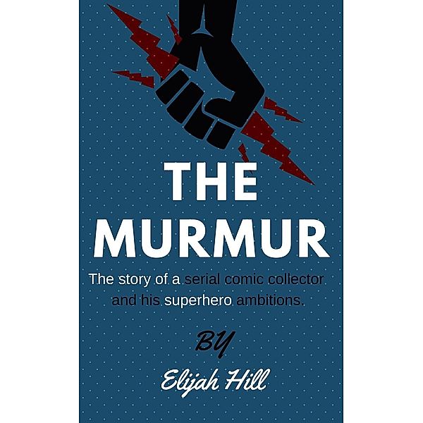 The Murmur, Elijah Hill