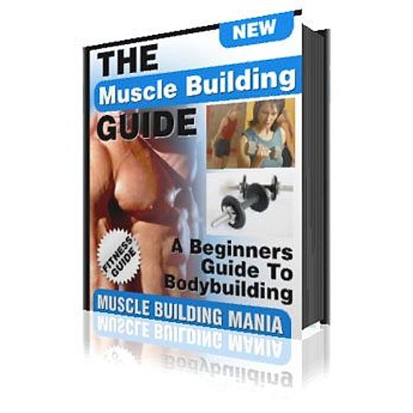 The Muscle Building Guide, Ouvrage Collectif