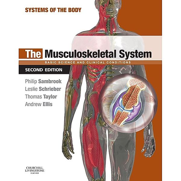 The Musculoskeletal System, Philip Sambrook, Thomas K. F Taylor, Andrew Ellis