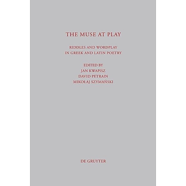 The Muse at Play / Beiträge zur Altertumskunde Bd.305