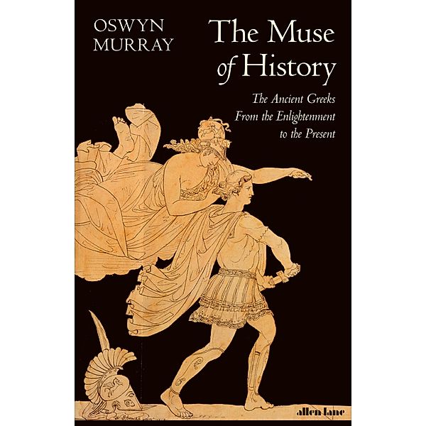 The Muse of History, Oswyn Murray