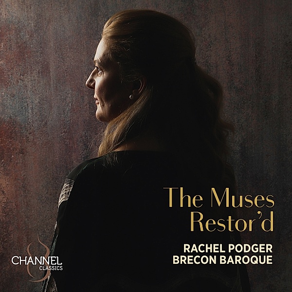 The Muses Restor'D, Rachel Podger, Brecon Baroque