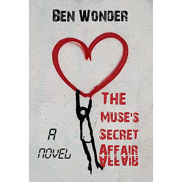 The Muse's Secret Affair, Ben Wonder