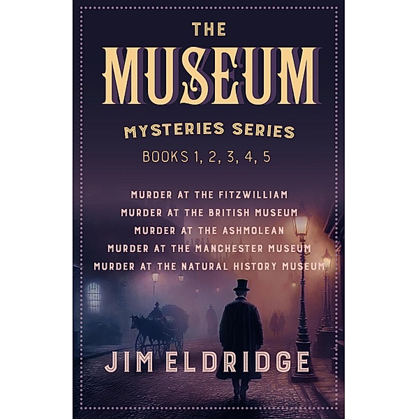The Museum Mysteries series / Museum Mysteries Bd.1, Jim Eldridge