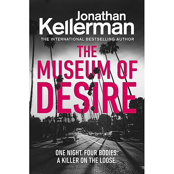 The Museum of Desire / Alex Delaware Bd.35, Jonathan Kellerman