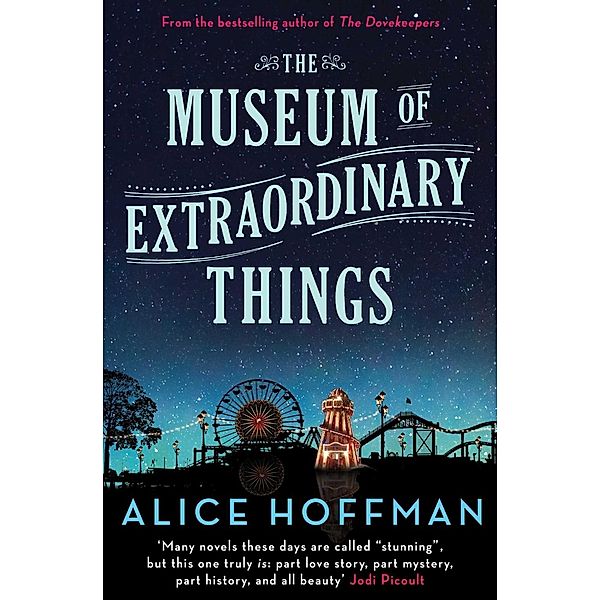 The Museum of Extraordinary Things, Alice Hoffman