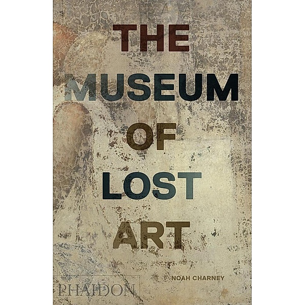 The Museum of Lost Art, Noah Charney
